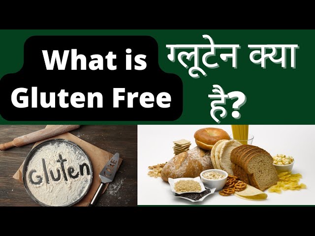 What is Gluten Free? Understanding the Meaning in Hindi