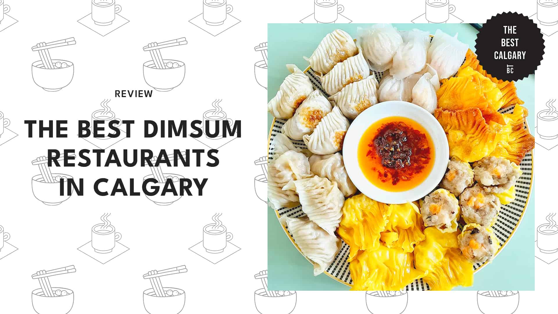 Where to Find Authentic Dim Sum in Calgary NW? Check This Out!