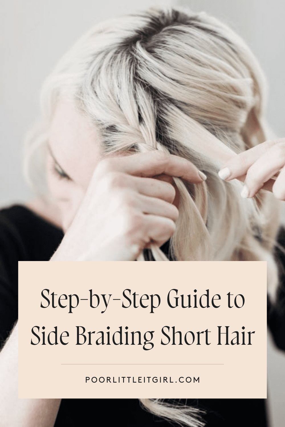Quick Easy Braids for Short Hair (Simple Styles for Everyday Look)