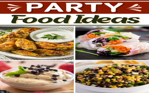 Easy Party Food for Birthday Party: Simple Recipes That Everyone Will Love.