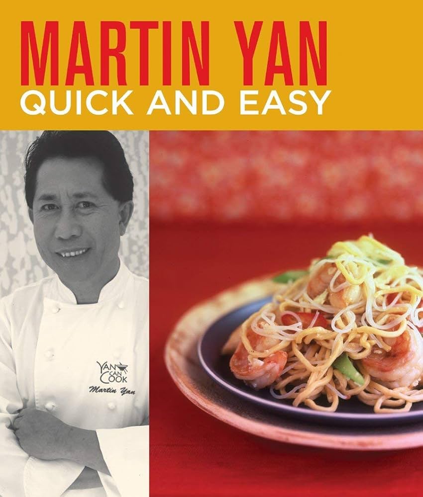 Martin Yans Quick and Easy Secrets: Master Asian Cuisine at Home!