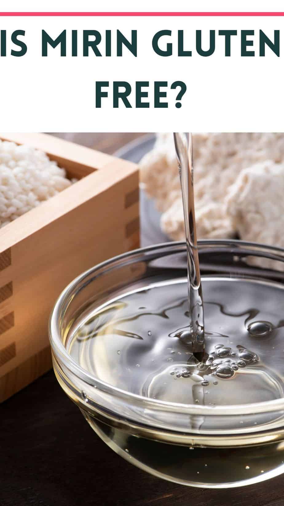 Is Mirin Gluten Free? Find Out Where to Buy Safe Brands